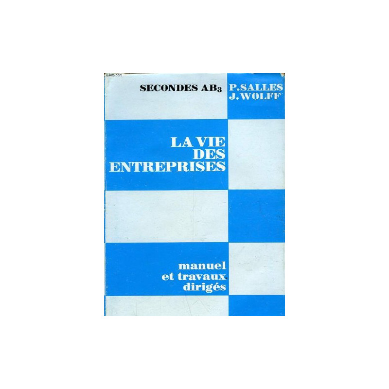 La vie des entreprises - manuel et travaux diriges - classe de...