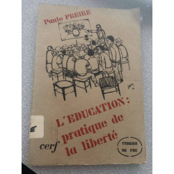 L'EDUCATION: cer pratique de la liberté