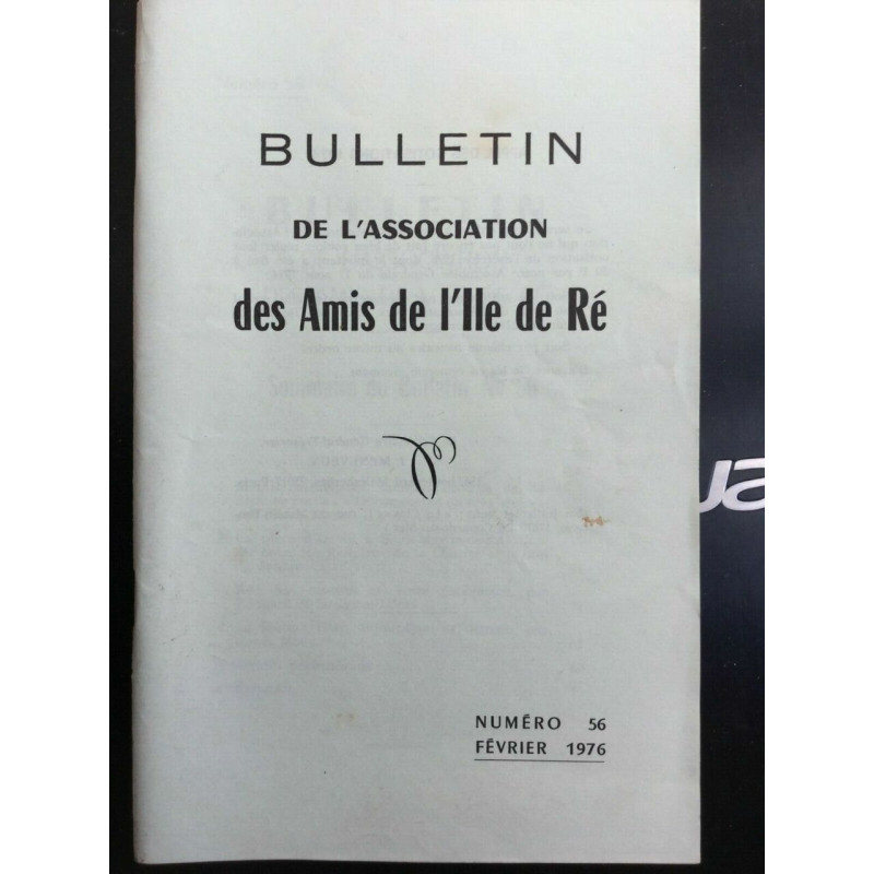 Bulletin de l'association des Amis de I'll de ré Numéro 56 Février...