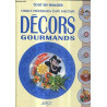 Décors gourmands (Tout en images)