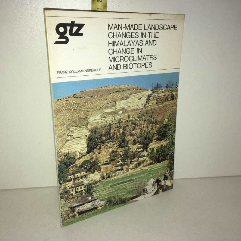 man made Landscape Changes in the himalayas