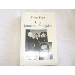 Une jeunesse française: François Mitterrand 1934-1947