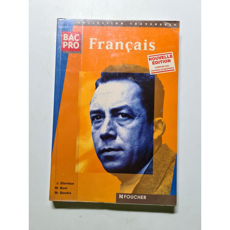 Francais Bac Pro. Nouvelle Edition Conforme Aux Nouveaux Programmes
