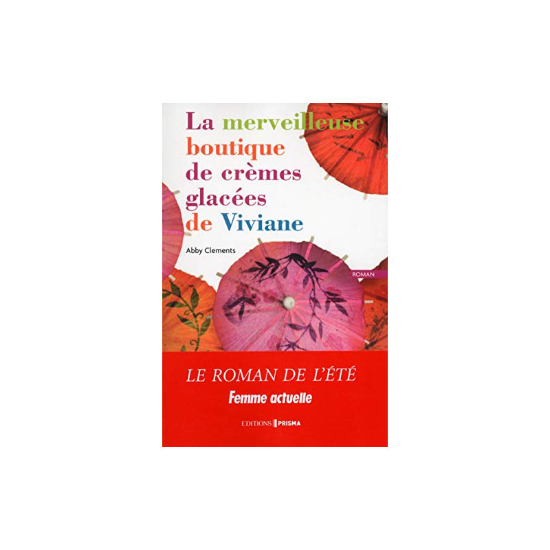 La merveilleuse boutique de crèmes glacées de viviane