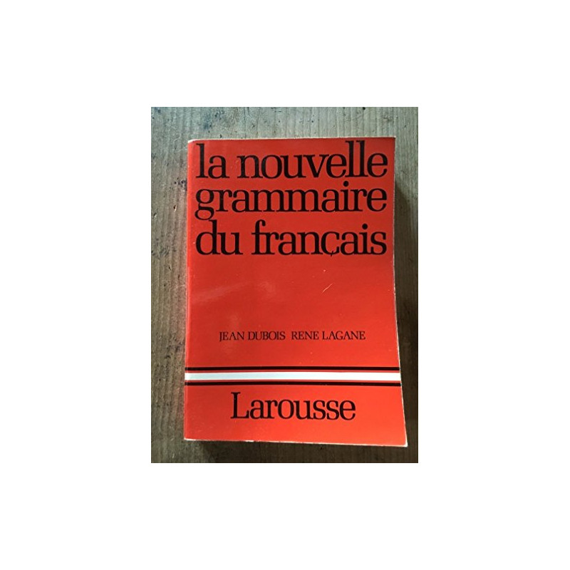 La nouvelle grammaire du francais