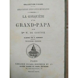 Mme W. de Coninck - La conquête d'un Grand-Papa Biblio....