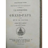 Mme W. de Coninck - La conquête d'un Grand-Papa Biblio....