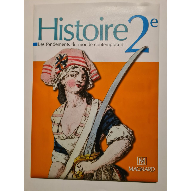 Histoire 2e : Les fondements du monde contemporain
