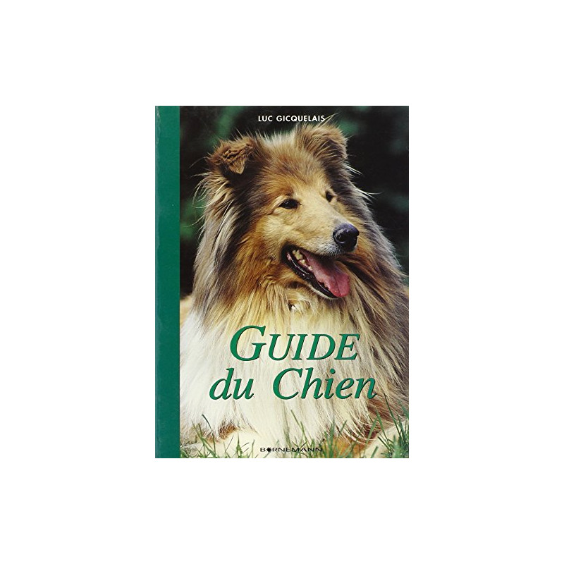 Guide du chien : À l'usage de son maître