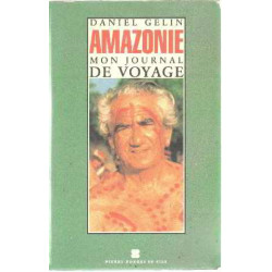 Amazonie : mon journal de voyage