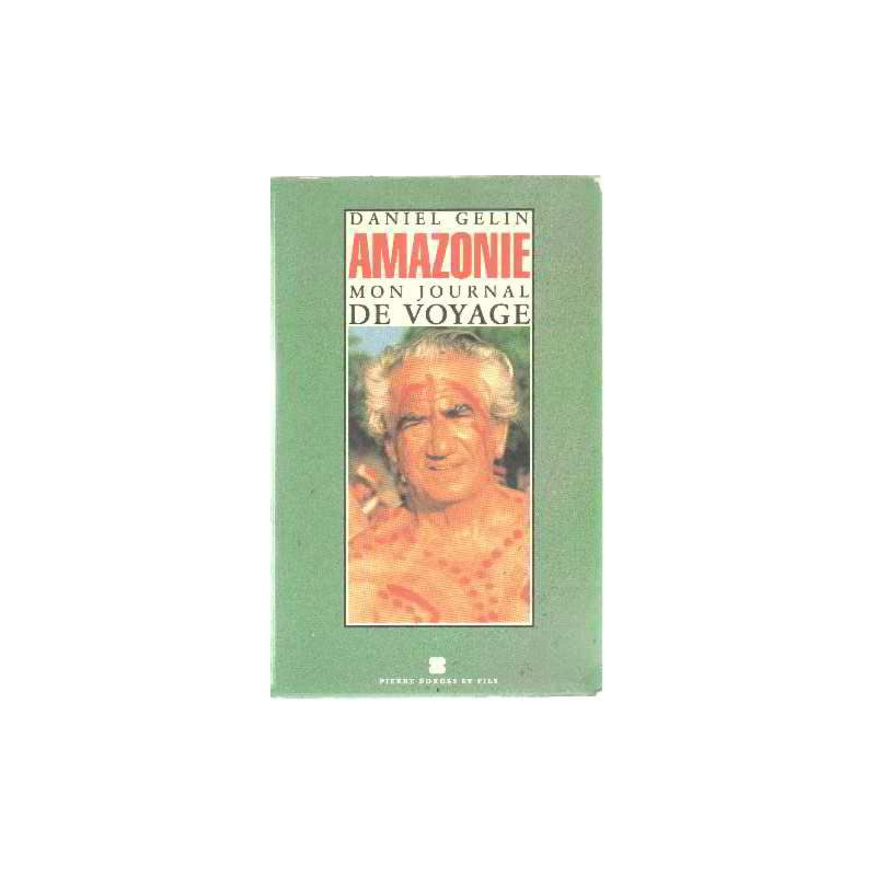 Amazonie : mon journal de voyage