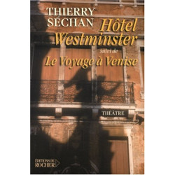 Hôtel Westminster suivi de Le Voyage à Venise