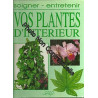 Soigner entretenir les plantes d'interieur