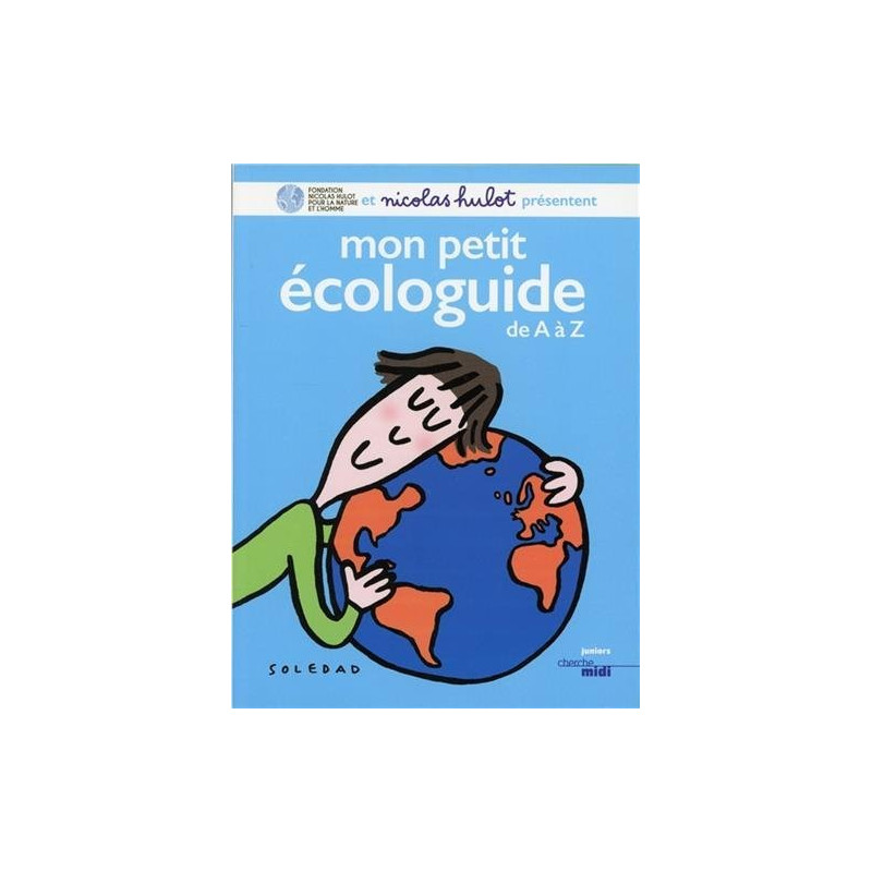 Mon petit écologuide de A à Z
