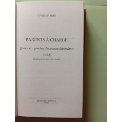 Parents A Charge. Quand Nos Proches Deviennent Dependants
