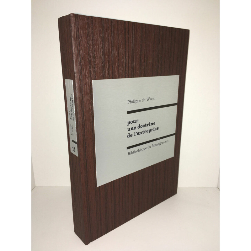 Philippe de Woot POUR UNE DOCTRINE de L'ENTREPRISE Management