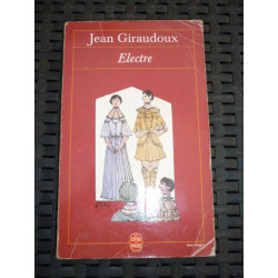 j giraudoux Electre Le livre de poche
