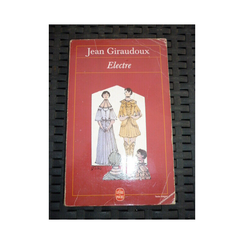 j giraudoux Electre Le livre de poche