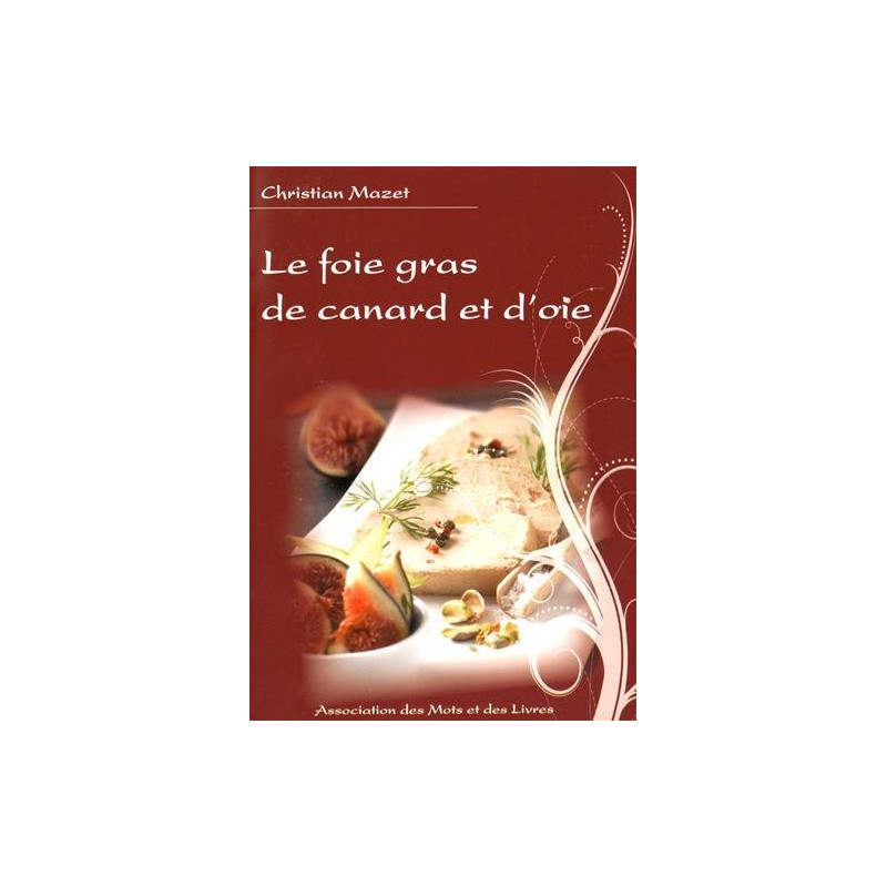 Foie gras de canard et d'oie (Le)