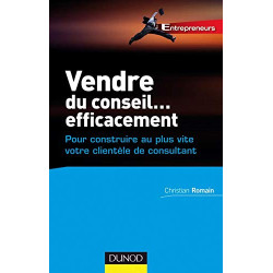 Vendre du conseil ... efficacement - pour construire au plus vite...