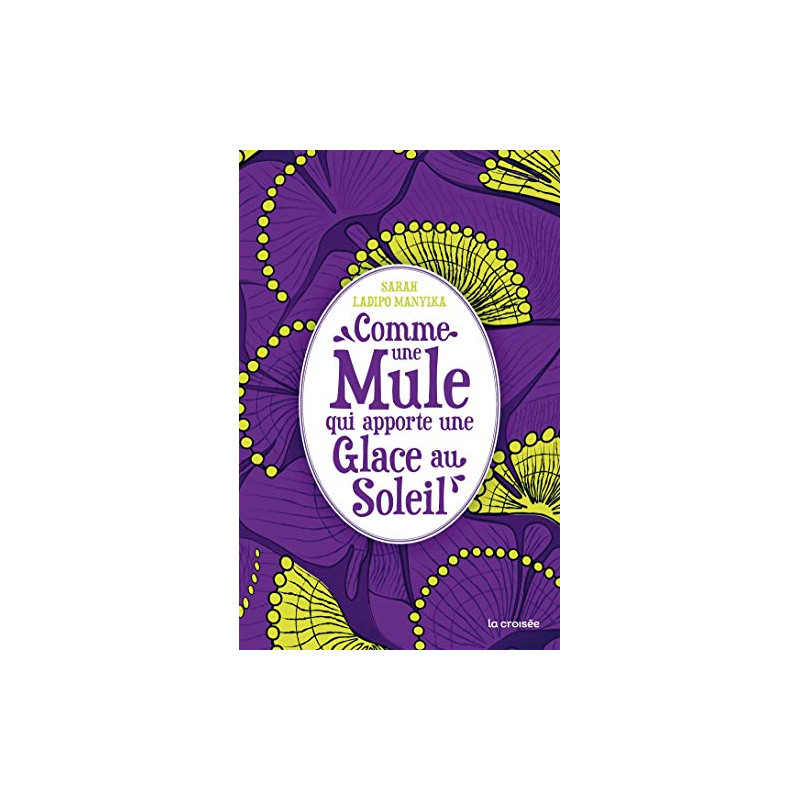 Comme une mule qui apporte une glace au soleil