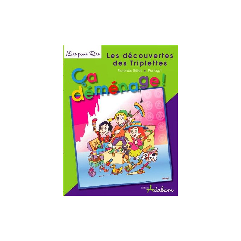 Les découvertes des Triplettes Tome 1 : Ca déménage