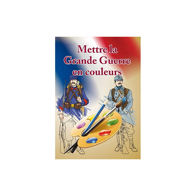 Mettre la Grande Guerre en couleurs