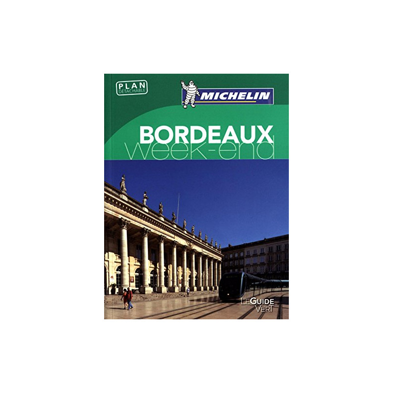 Guide Vert Week-End Bordeaux Michelin