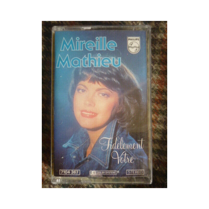 MIREILLE mathieu FIDELEMENT VOTRE cassette Audio-K7 7104 367