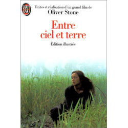 Entre ciel et terre : Le film d'Oliver Stone
