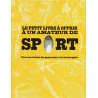 Le petit livre a? offrir a? un amateur de sport : Parce que...