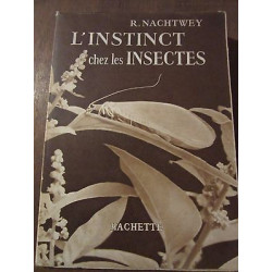 r nachtwey L'instinct chez les insectes Hachette