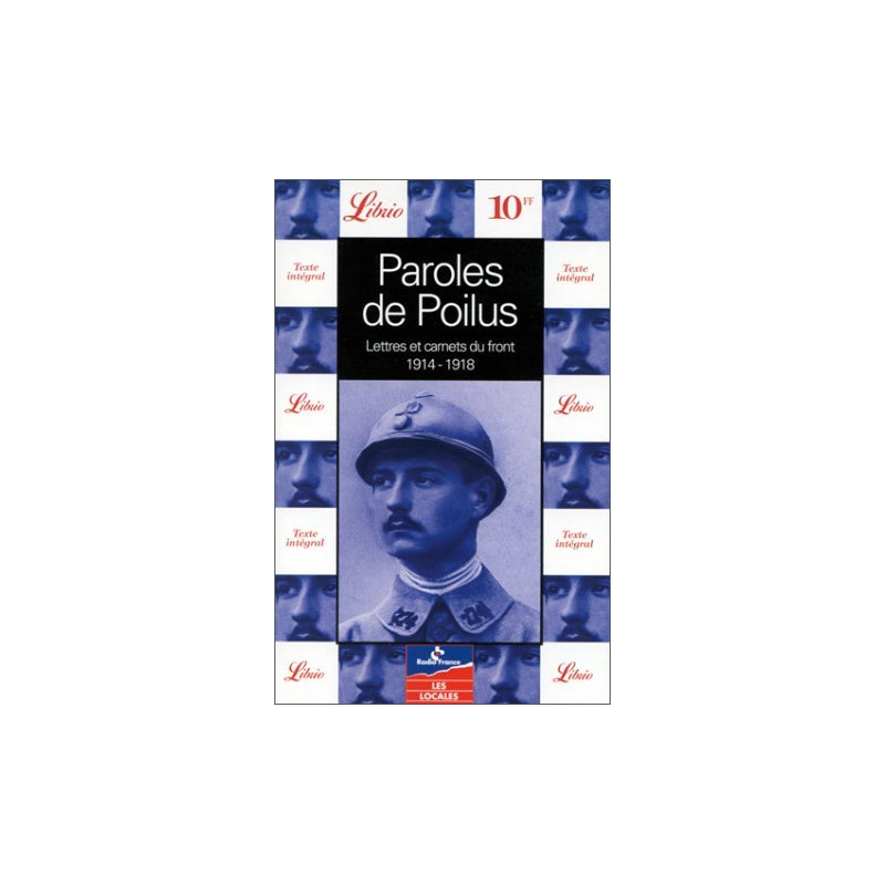 Paroles de poilus : Lettres et carnets du Front 1914-1918