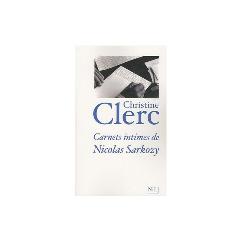Carnets intimes de Nicolas Sarkozy