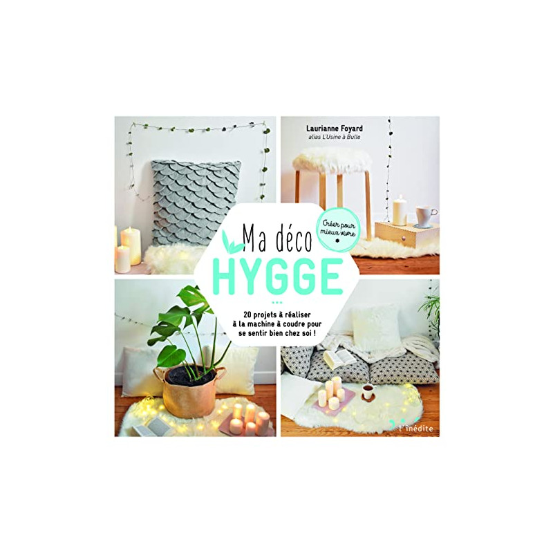 Ma déco hygge: 20 projets à réaliser à la machine à coudre pour se...