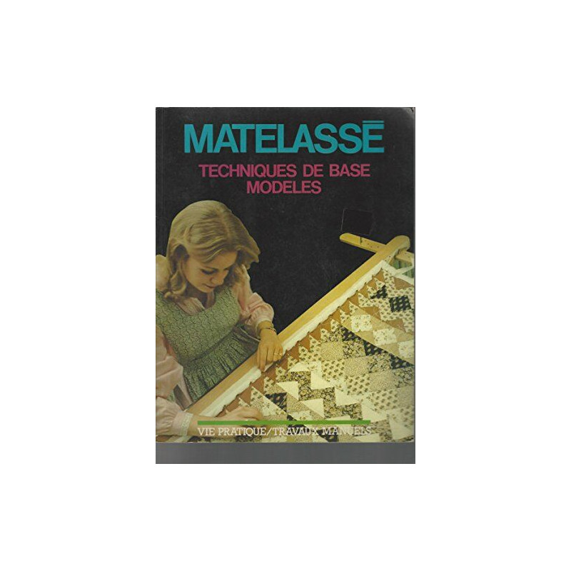 Matelassé (Vie pratique)
