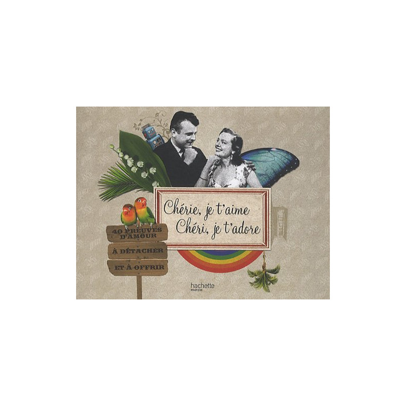 Chérie je t'aime chéri je t'adore