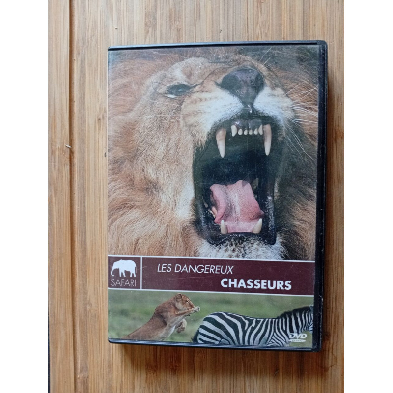 Les dangereux chasseurs