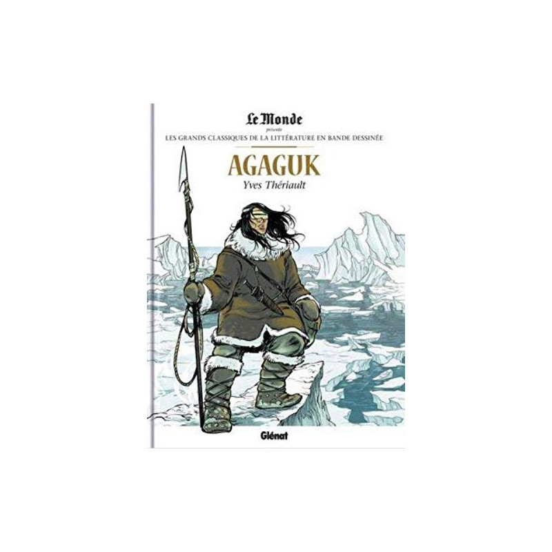 Les grands classiques de la littérature en BD - Agaguk