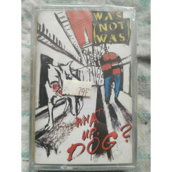 Was Not Was What Up Dog Cassette Audio-K7 NEUVE SOUS BLISTER