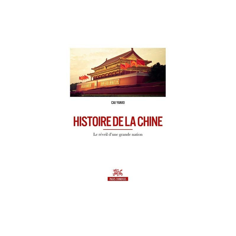 Histoire de la Chine - Le réveil d'une grande nation
