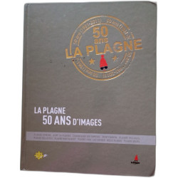 La Plagne : 50 ans d'images