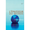 L'épaisseur du monde