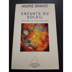 Enfants du soleil. histoire de nos origines