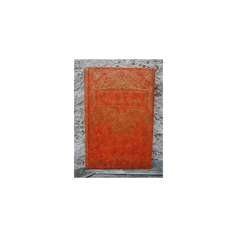 Le Leu LA VIERGE DE SIENNE Les Fastes DE l'église