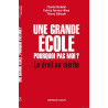 Une grande école : pourquoi pas moi ? - Le droit au mérite
