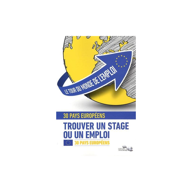 Le tour du monde de l'emploi : Tome 1 30 pays d'Europe