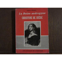 GASTON COURTY La Reine androgyne CHRISTINE DE SUEDE