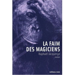 La faim des magiciens