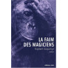 La faim des magiciens